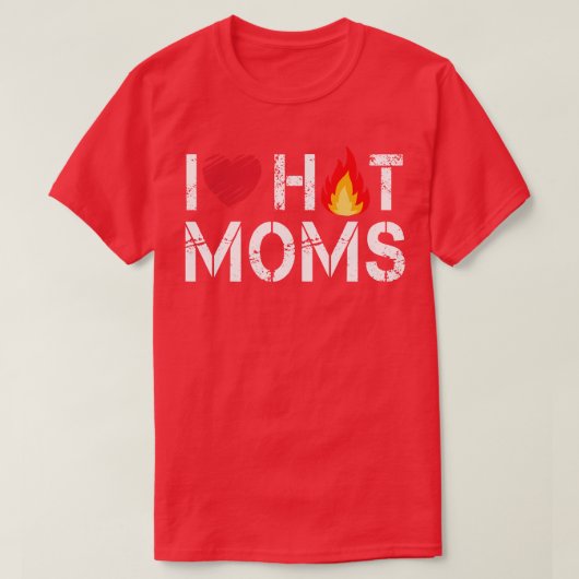 Ik hou van Hot Moms T-shirt (Design voorkant)