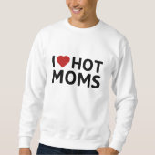 Ik hou van Hot Moms Trui (Voorkant)