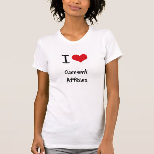 Ik hou van Huidige Zaken T-shirt
