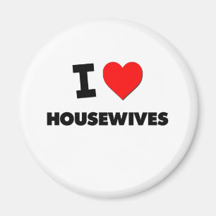Ik hou van huisvrouwen magneet