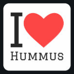 Ik hou van hummus vierkante sticker<br><div class="desc">Ik hou van hummus,  voor saus liefhebbers uit het Midden-Oosten</div>