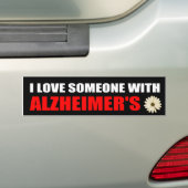 Ik hou van iemand die Alzheimer heeft Bumpersticker (Op auto)