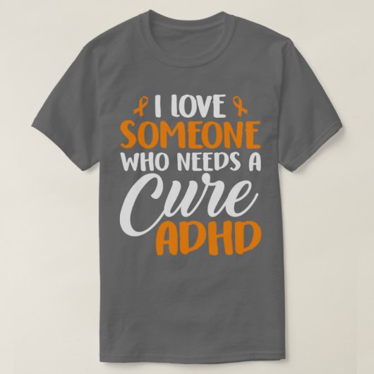 Ik hou van iemand die een Cure ADHD-bewustzijn nod T-shirt (Design voorkant)