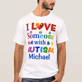 Ik hou van iemand met AUTISM T-shirt
