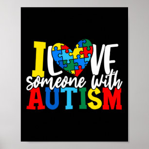 Ik hou van iemand met autisme Autisme bewustzijn 1 Poster