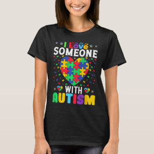 Ik hou van iemand met Autisme Man Women Kind T-shirt