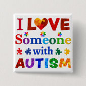 Ik hou van iemand met AUTISME Vierkante Button 5,1 Cm (Voorkant)