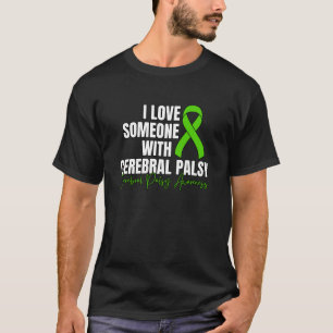 Ik hou van iemand met Cerebral Palsy, CP Awareness T-shirt