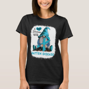 Ik hou van iemand met de ziekte van Batten T-shirt