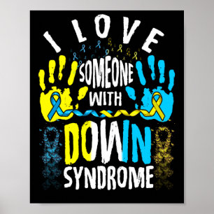 Ik hou van iemand met downsyndrome trrisomie poster