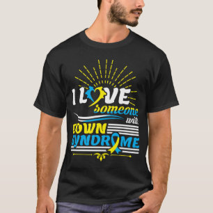 Ik hou van iemand met downsyndroombewustzijn die T T-shirt