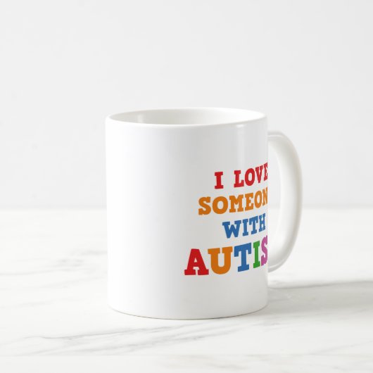 Ik hou van iemand met een Mok voor autisme koffie (Voorkant rechts)