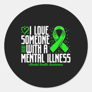 Ik hou van iemand met een psychische aandoening Ge Ronde Sticker