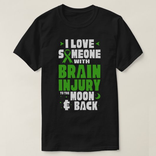 Ik hou van iemand met een traumatisch hersenletsel t-shirt (Design voorkant)