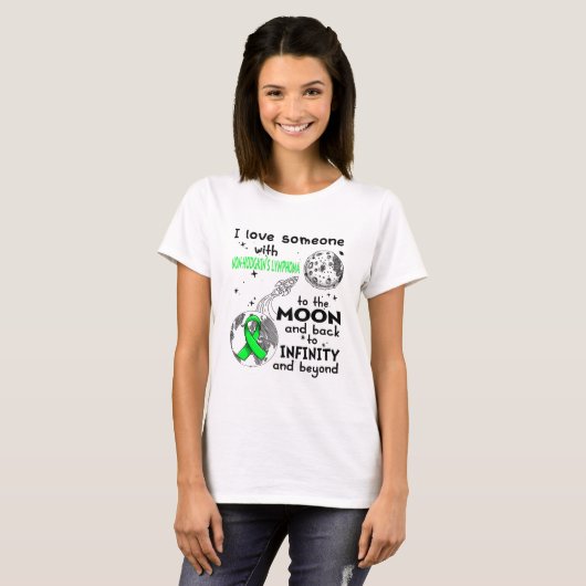 Ik hou van iemand met non-Hodgkin lymfoom T-shirt (Voorkant volledig)