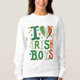 Ik hou van Ierse jongens - St. Patrick's Day garen Trui