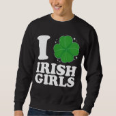 Ik hou van Ierse meisjes Shamrock hart St Patrick' Trui (Voorkant)