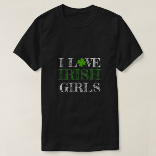 Ik hou van Ierse meisjes St. Patrick's Day T-shirt