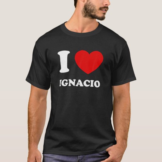 Ik hou van Ignacio I hart Ignacio grappige voornaa T-shirt (Voorkant)