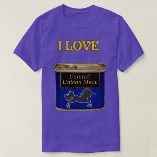 Ik hou van ingeblikt Unicorn vlees T-shirt (Design voorkant)