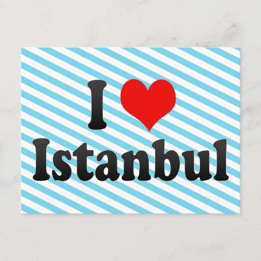 Ik hou van Istanbul, Turkije Briefkaart (Voorkant)