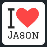 Ik hou van Jason Vierkante Sticker<br><div class="desc">Ik hou van Jason,  voor mannen noem ik liefhebbers</div>