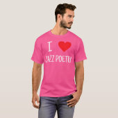 Ik hou van jazzpoëzie t-shirt (Voorkant volledig)
