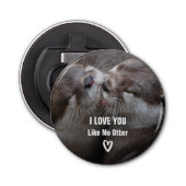 Ik hou van je als geen otter Cute Photo Button Flesopener (Voorkant)