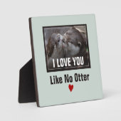 Ik hou van je als geen otter Cute Photo Fotoplaat (Voorkant)