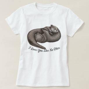 Ik hou van je als geen otter T-shirt