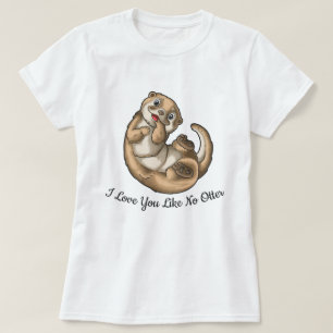 Ik hou van je als geen otter T-shirt