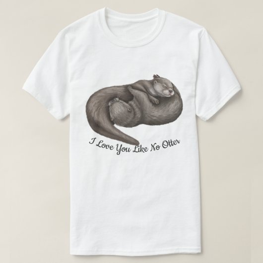 Ik hou van je als geen otter T-shirt (Design voorkant)