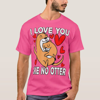 Ik hou van je als geen otter Zee Otter T-shirt