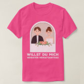 Ik hou van je als je met me wilt trouwen. t-shirt (Design voorkant)