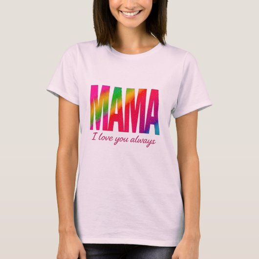 Ik hou van je altijd T-shirt (Voorkant)