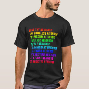 Ik hou van je buurman, je dakloze buurman t-shirt