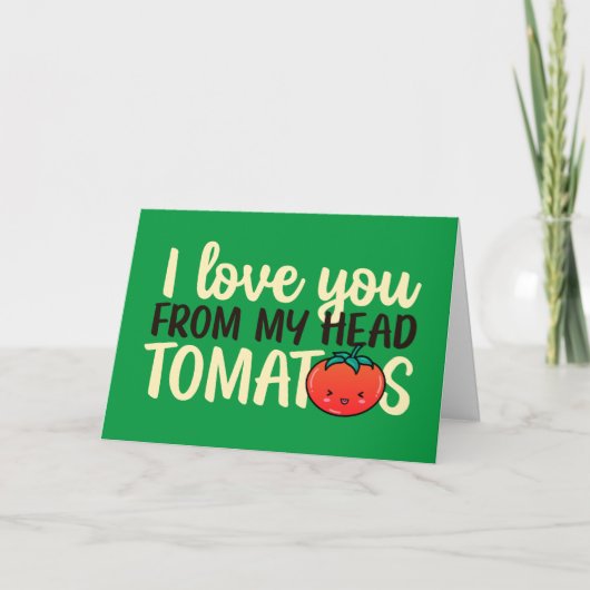 Ik hou van je cute Tomato Pun Funny Valentijnsdag Feestdagen Kaart (Voorkant)