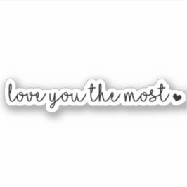 Ik hou van je de meest Black White Heart verjaarda Sticker