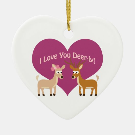 Ik hou van je deer-ly! keramisch ornament (Voorkant)