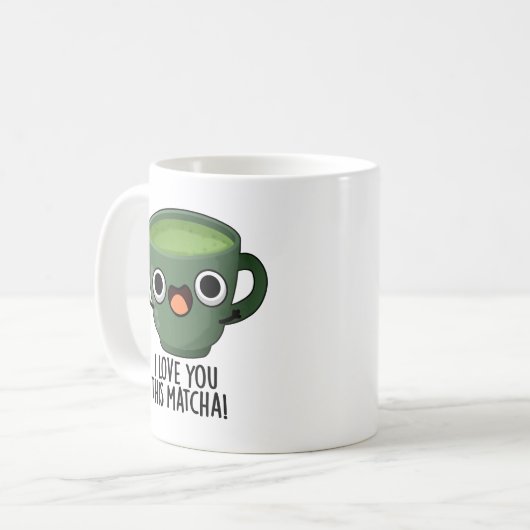 Ik hou van je deze matcha grappige Drink puns Koffiemok (Voorkant links)