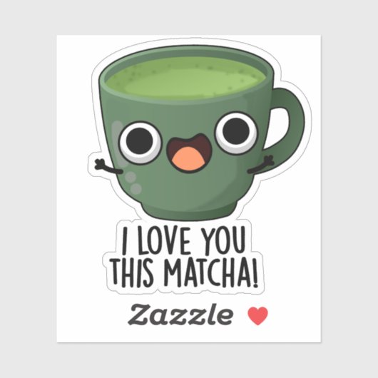 Ik hou van je deze matcha grappige Drink puns Sticker (Vel)