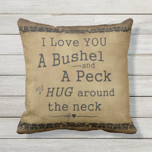 Ik hou van je, een bushel en een peck. buitenkussen