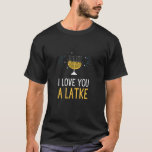 Ik hou van je, een Latke grappige joodse pun Hanuk T-shirt<br><div class="desc">Winkel op deze plek waar ik van je hou Een Latke apparel op 2021 Hanukkah voor je joodse vriend of familielid. Draai je droommodel rond met deze lelijke Chanokah Joodse kerstman Pajama Hebrew Outfit en heb een gelukkige Hannukah! Geweldig om naast je Chanokah Ornament, Decorations, Socks, Candles en Menorah te...</div>