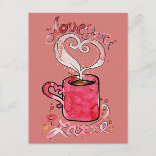 Ik hou van je, een latte briefkaart