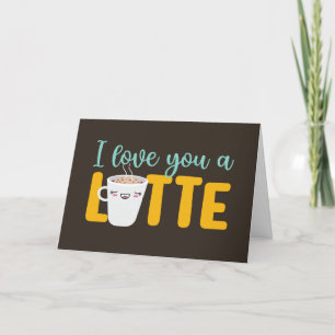 Ik hou van je een latte Cute Pun Funny Valentijnsd Feestdagen Kaart