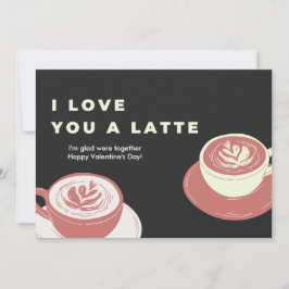 Ik hou van je een Latte | Grappige Schattige Koffi Feestdagenkaart