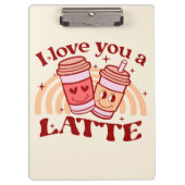 Ik hou van je, een latte klembord (Voorkant)