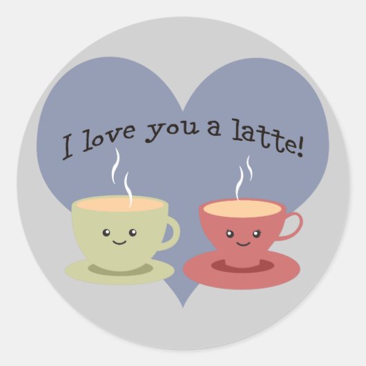 Ik hou van je een latte! ronde sticker (Voorkant)
