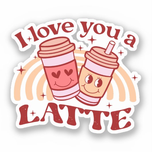 Ik hou van je, een latte sticker (Voorkant)