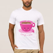 Ik hou van je, een latte t-shirt (Voorkant)